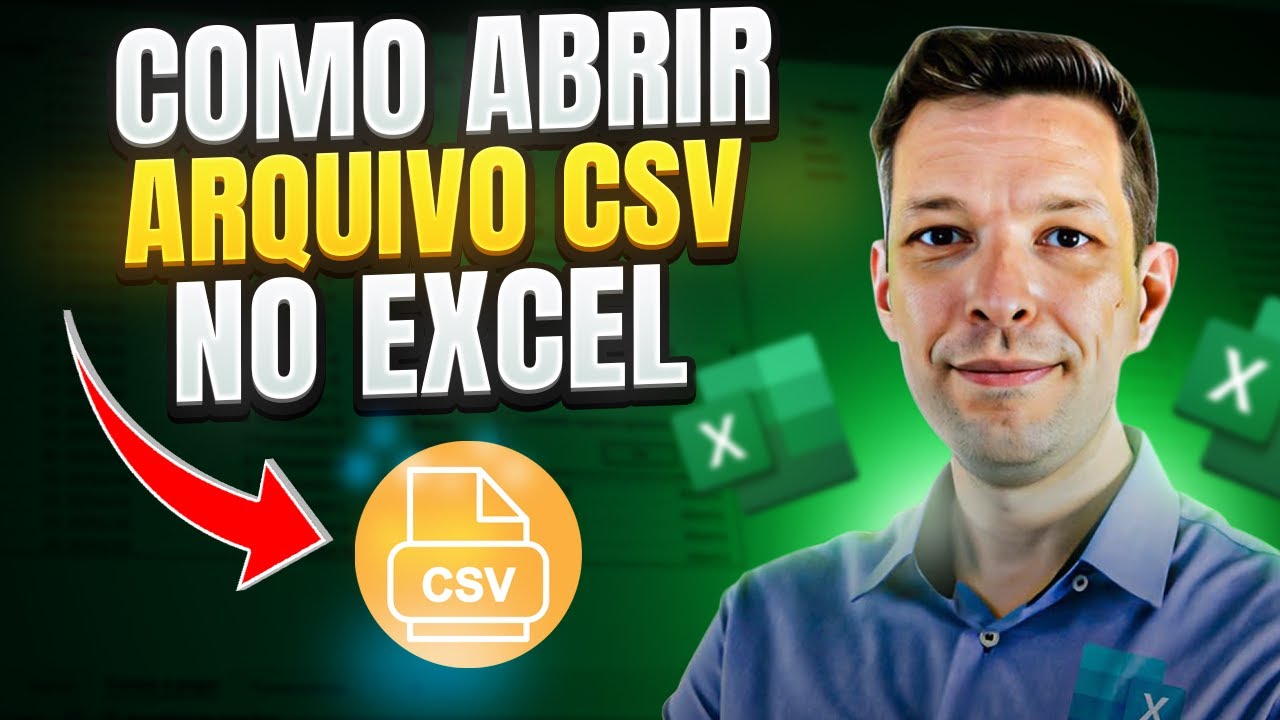 Como Abrir Arquivos CSV no Excel