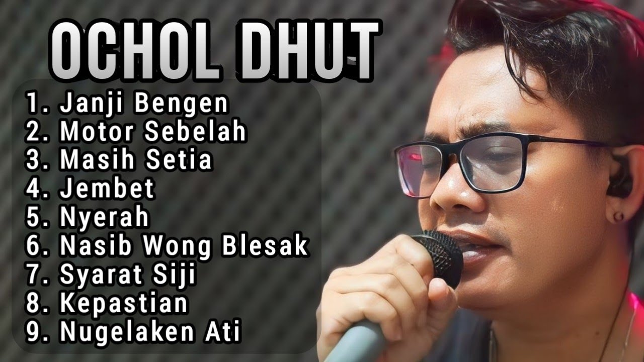 OCHOL DHUT FULL ALBUM TERBARU 2024 ‼️Janji bengen - motor sebelah
