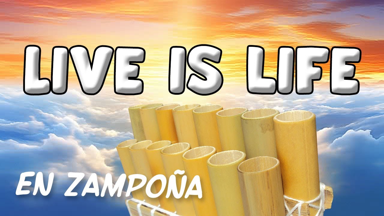 Live is life en zampoña Opus