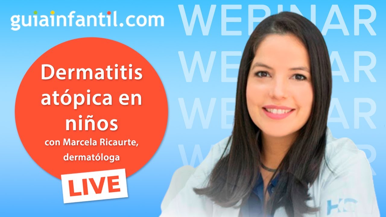 La dermatitis atópica en bebés y niños - Cómo tratar picores y lesiones de la piel | LIVE WEBINAR 🔴