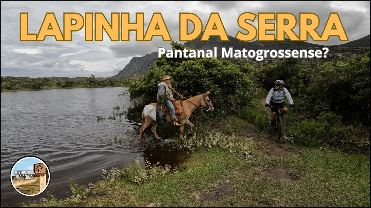 Lapinha da Serra ou Pantanal Matrogrossense?