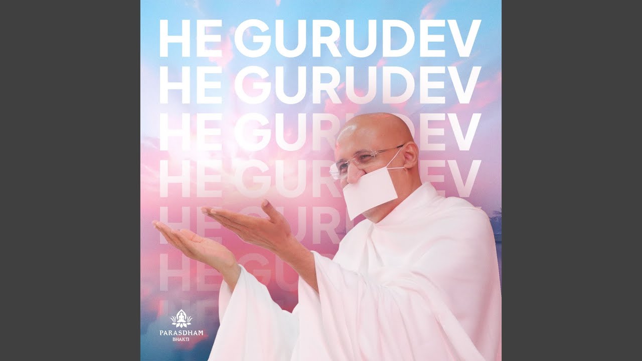 He Gurudev, He Gurudev