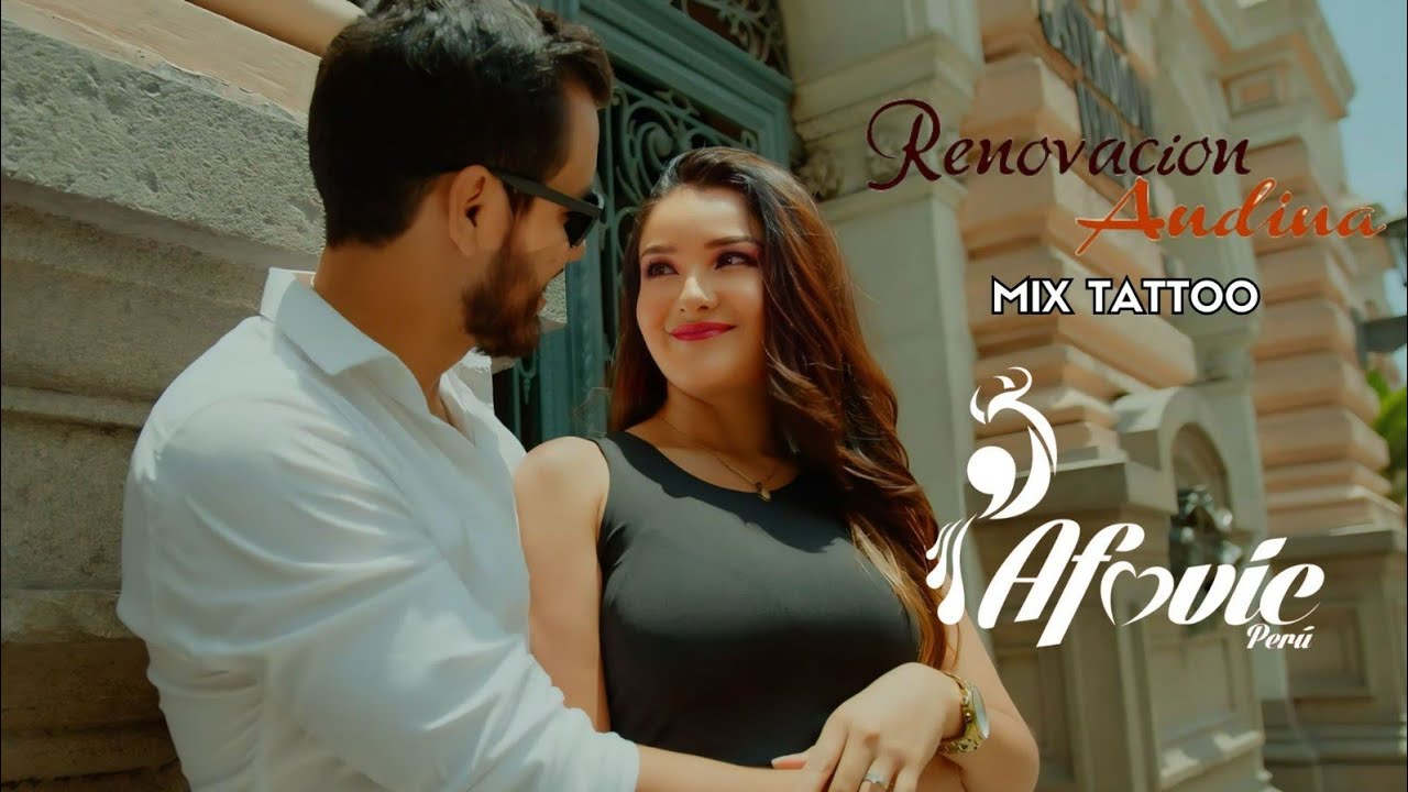 Renovación Andina - Mix Tattoo (ESTRENO 2025)