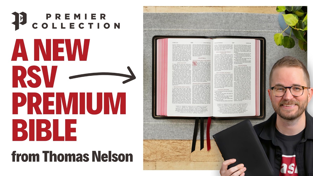 Thomas Nelson’s Premium RSV Bible Is Finally Here!