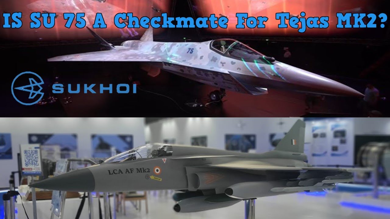 Is Sukhoi Stealth single engine fighter jet threat to Tejas MK2 ? | Tejas MK2 vs checkmate | SU 75