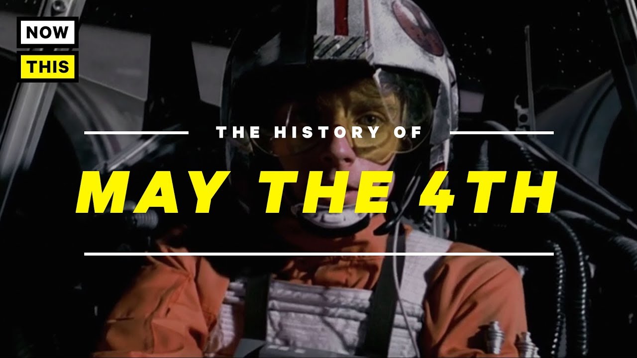 May the Fourth Be With You - The History of Star Wars Day | NowThis Nerd