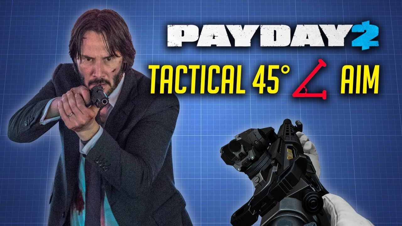 [Payday 2] Как прицелиться под углом 45°
