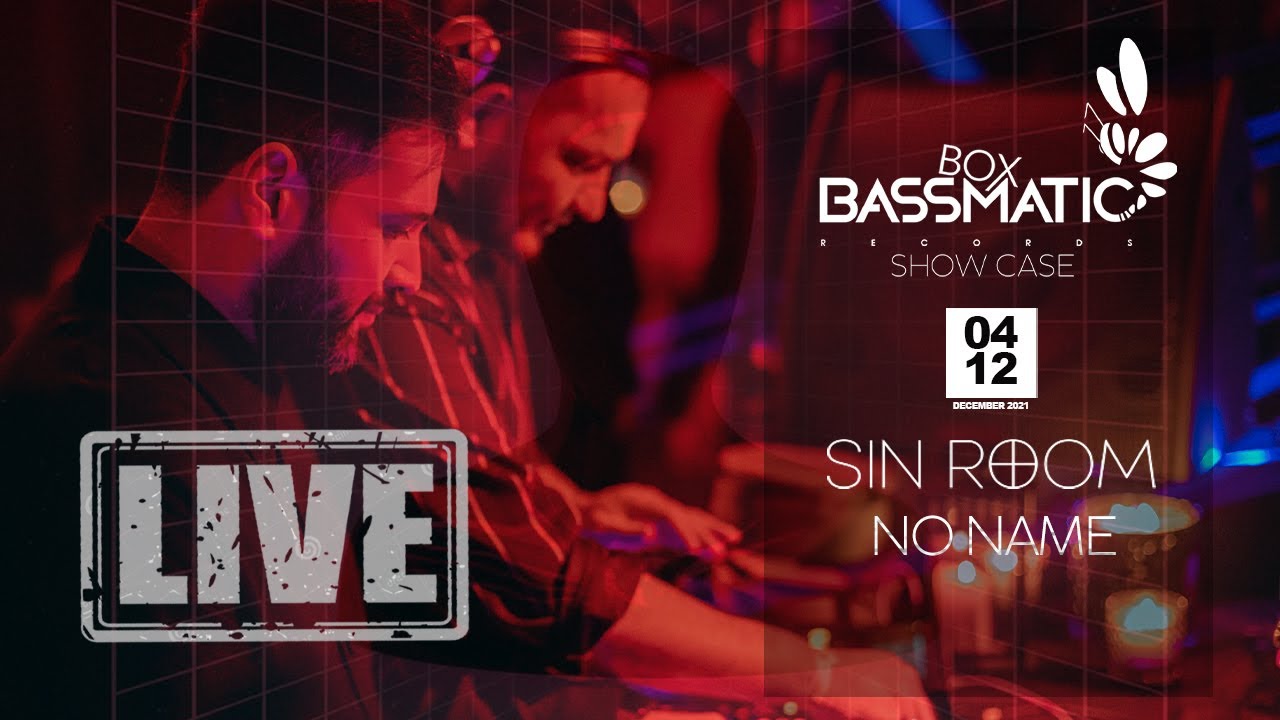 📹  No Name - BassmaticBOX x SinRoom (msk) | 04.12.21