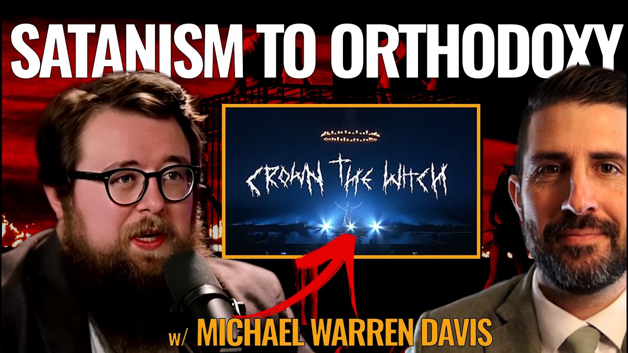 Satanist to Orthodox Christian ☦️ + Why Witchcraft & New Paganism is Rising w/ Michael Warren Davis