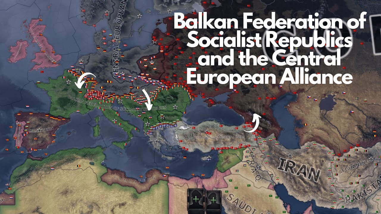 Balkan Federation of Socialist Republics and the Central European Alliance - HOI4 Timelapse