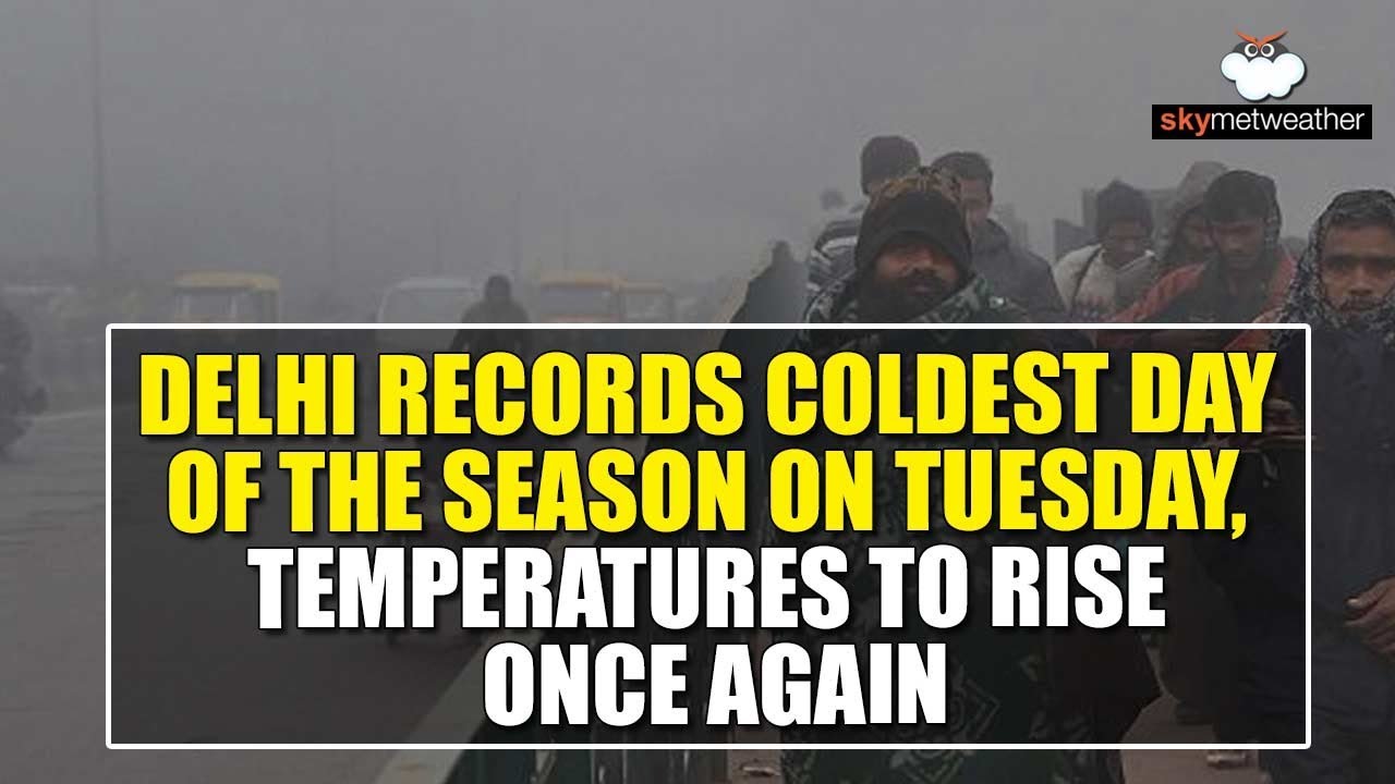 Delhi records coldest day of the season on tuesday, temperatures to rise once again