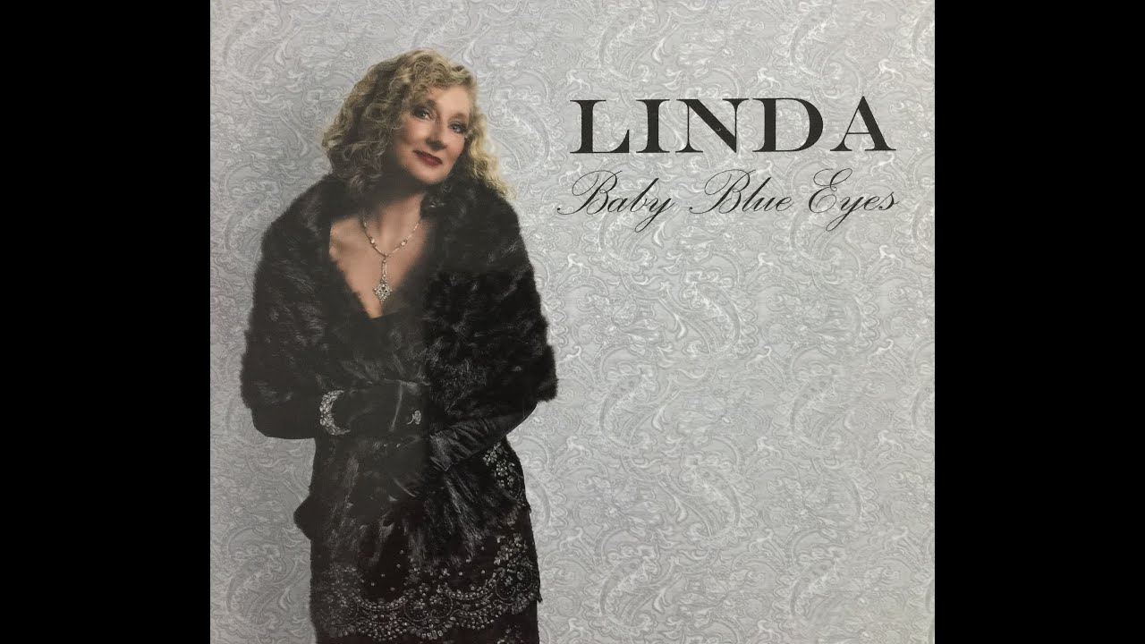 Linda O’Toole – “Baby Blue Eyes” | Elegant Female Jazz Vocals| Easy -Listening CD