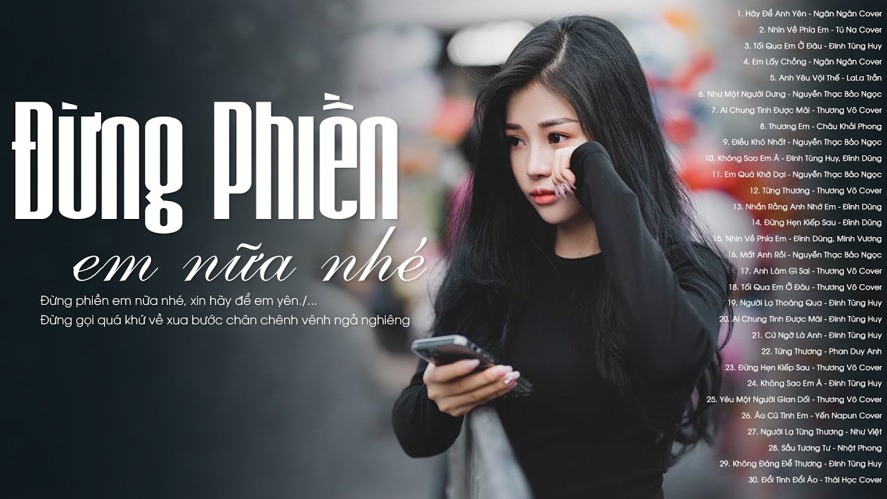 Chẳng Ai Biết Em Đã Phải Khóc Bao Nhiêu Lần - 100 Bài Nhạc Trẻ Buồn Nghe Cảm Thấy Tâm Trạng Rối Bời