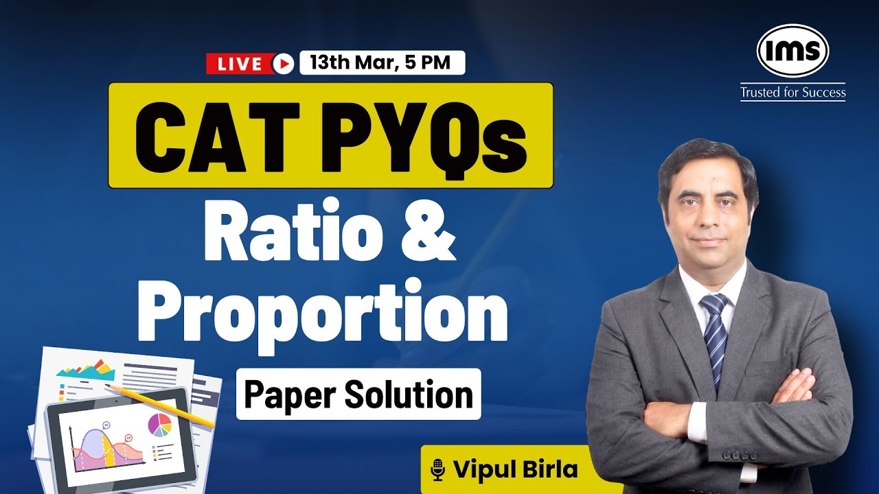 Ratio & Proportion | Live Paper Solving | CAT PYQs Paper Solution | Vipul Birla