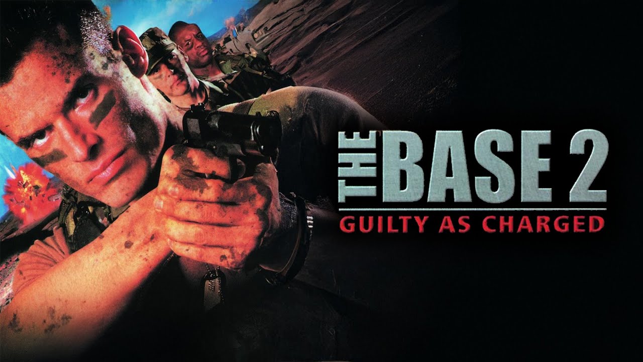 The Base 2: Guilty as Charged (2000) [Action] [Thriller] 🎖️💀 Military Justice or Murder? full movie