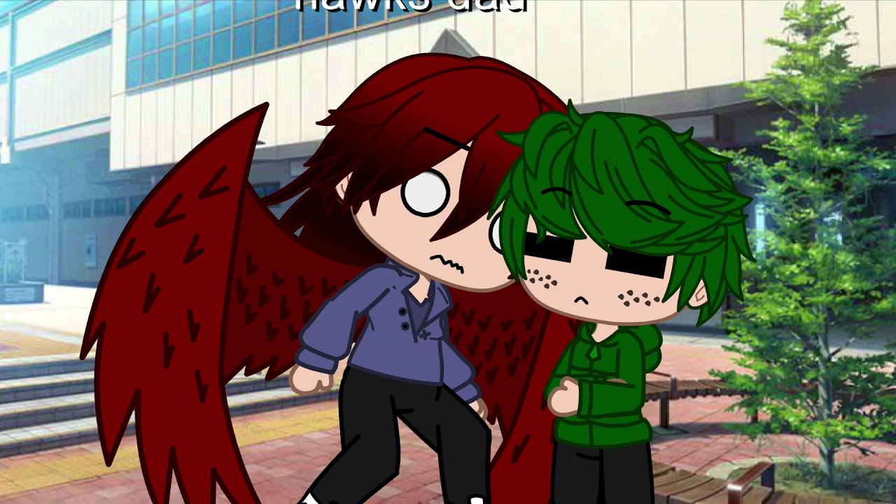 Hawks dad visit! Gacha club
