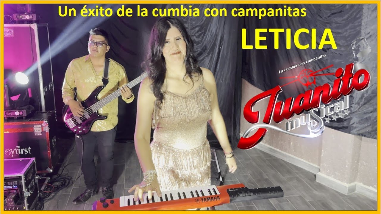 LETICIA - JUANITOMUSICAL