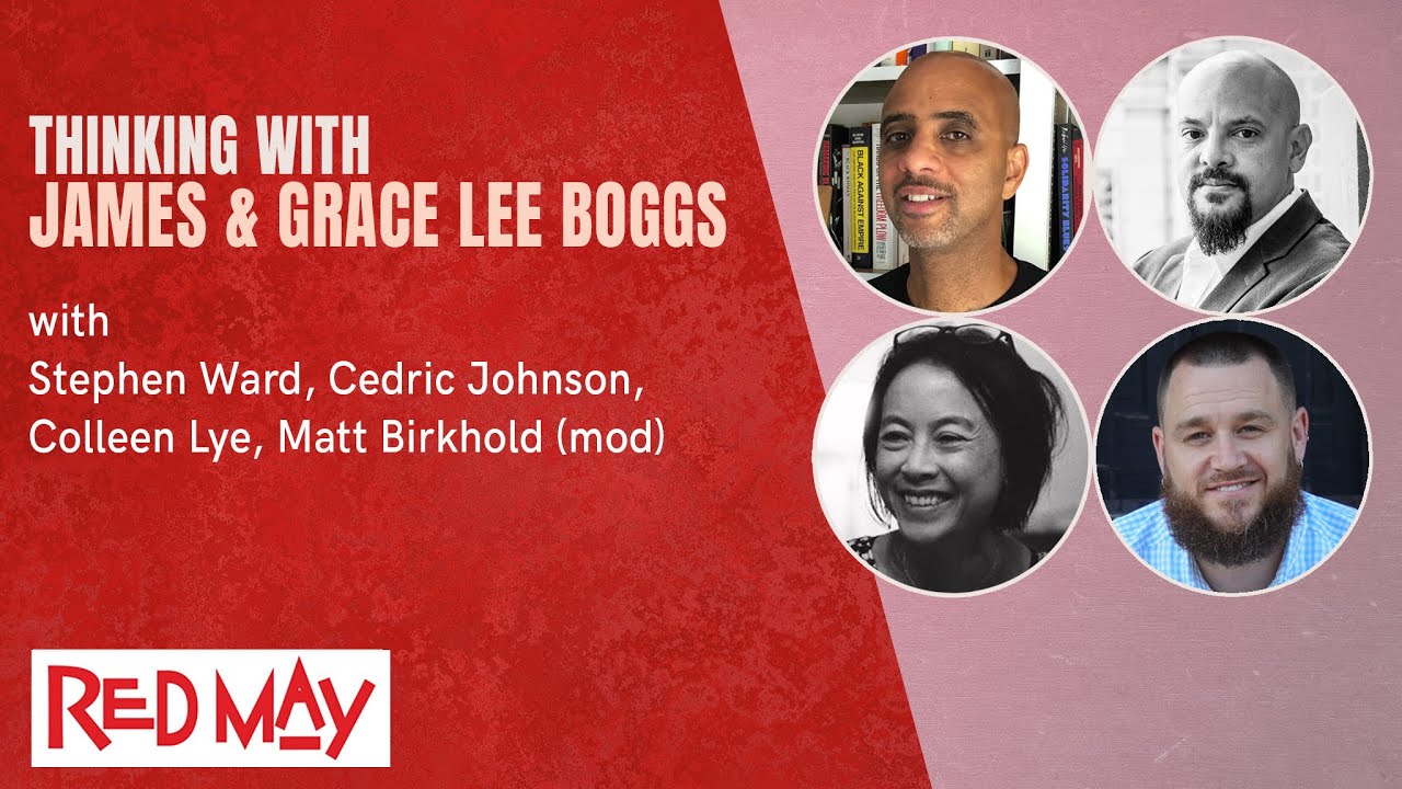 Thinking with James and Grace Lee Boggs | Red May 2021