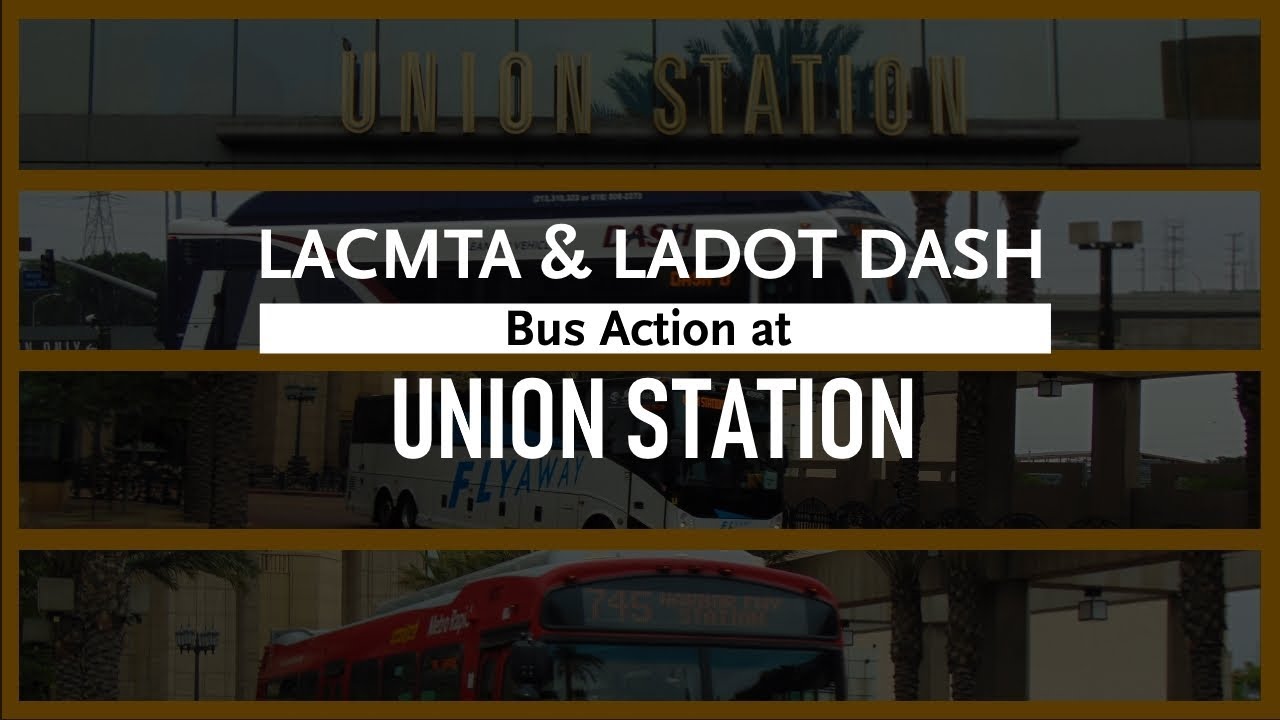 LACMTA & LADOT DASH AM Rush Hour  Bus Action at Union Station