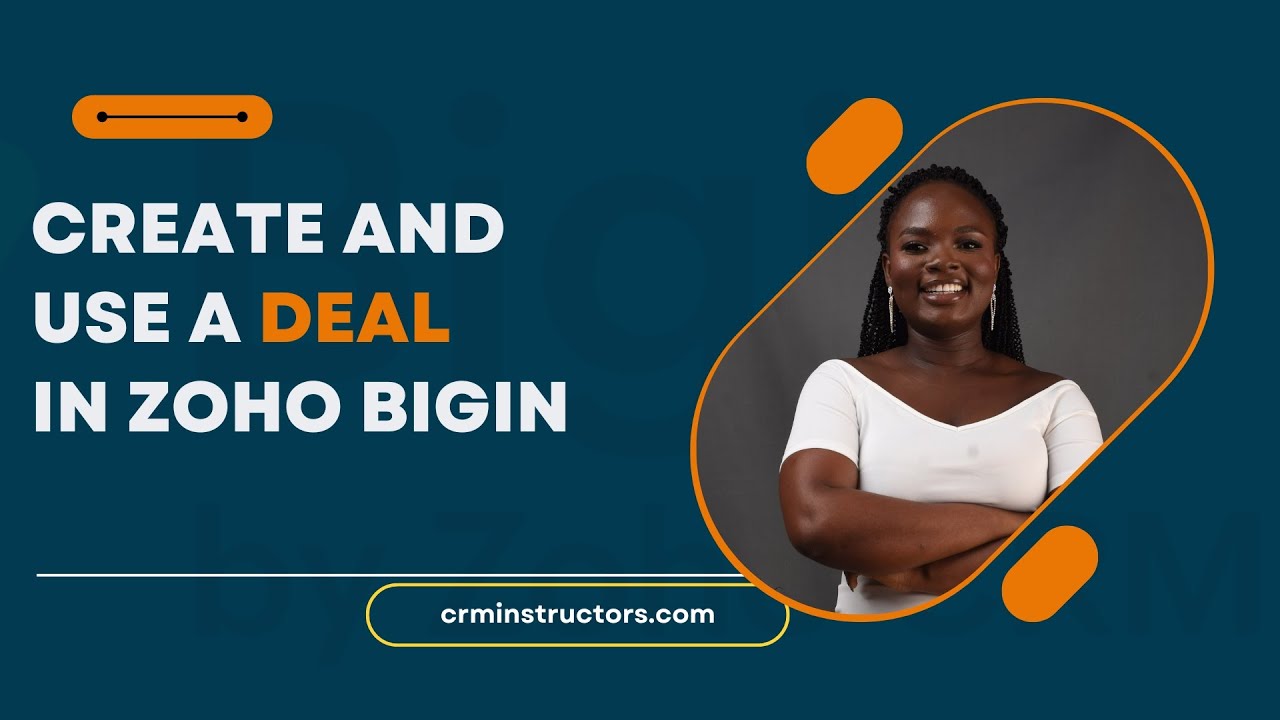 How to Create and Use a Deals in Zoho Bigin