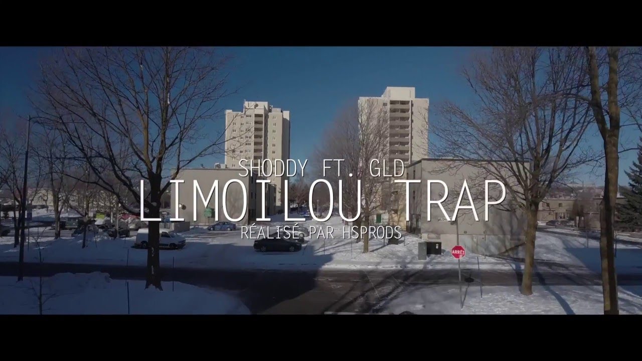 Shoddy - Limoilou Trap Ft.  GLD [Clip Officiel]