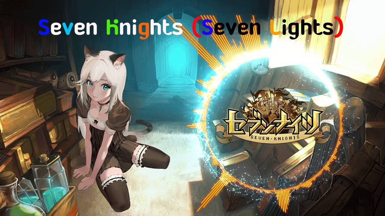 Seven Knights Music : Seven Lights (佐藤利奈 - 七つのひかり)