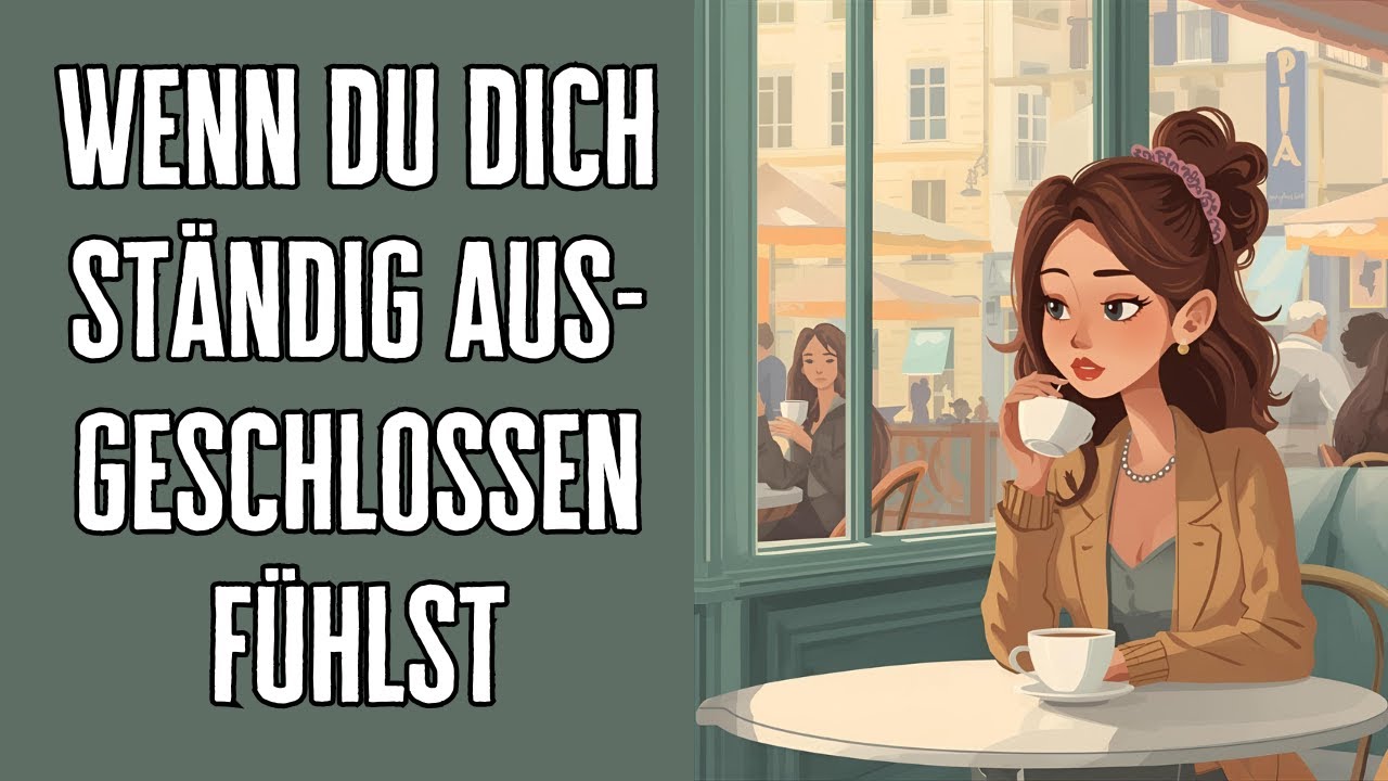 Wenn du dich ständig ausgeschlossen fühlst – das ist der wahre Grund!