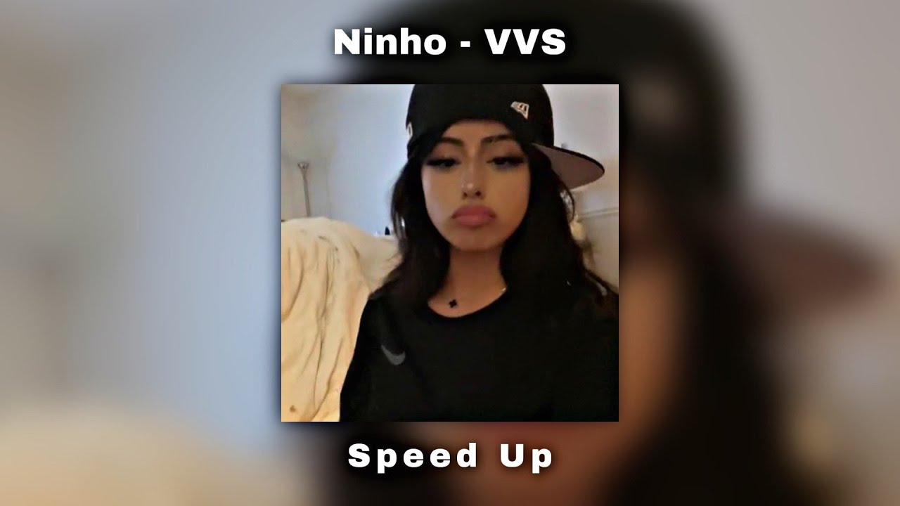 Ninho - VVS (speed up)