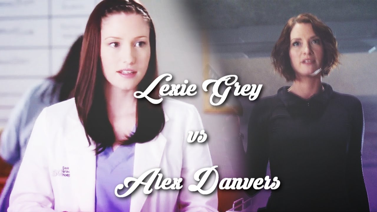 Lexie Grey vs Alex Danvers || The calmest one