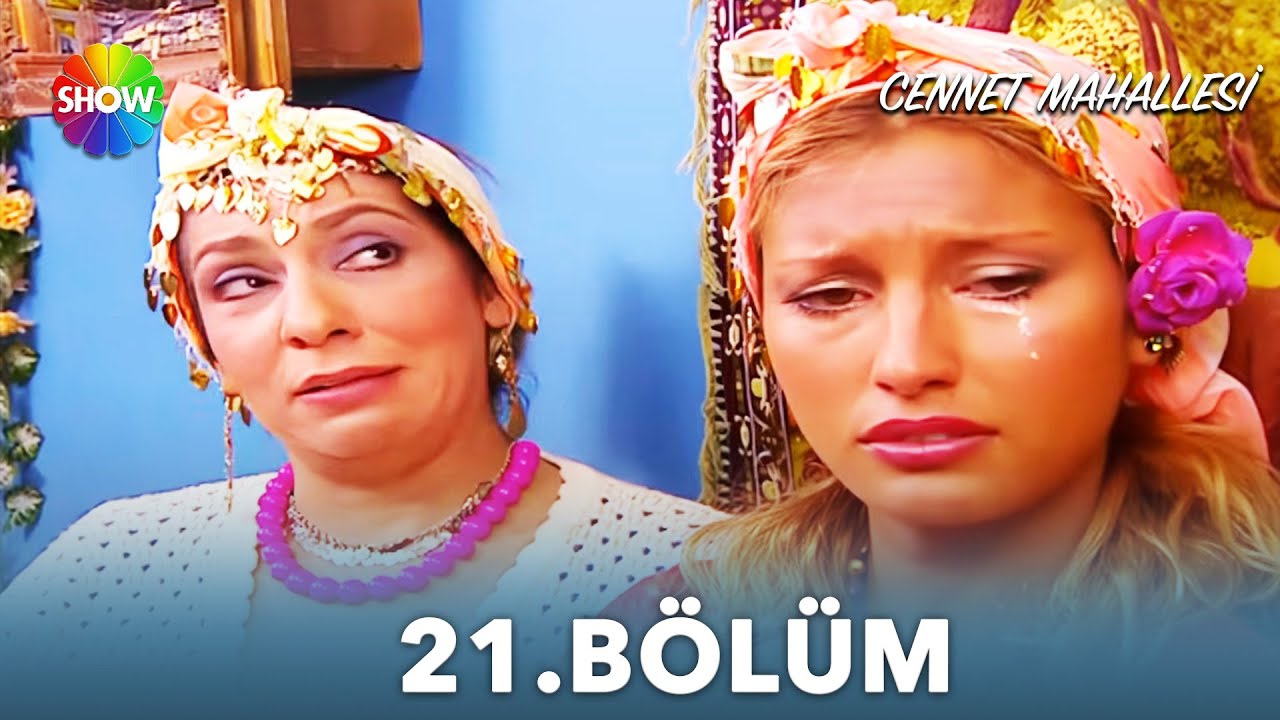 Cennet Mahallesi | 21. Bölüm