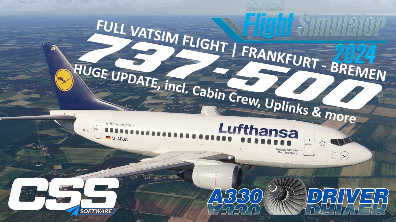 CSS 737-500 Major Update  1.9.0 Out | Full Testflight Frankfurt - Bremen on VATSIM | Real 737 Pilot