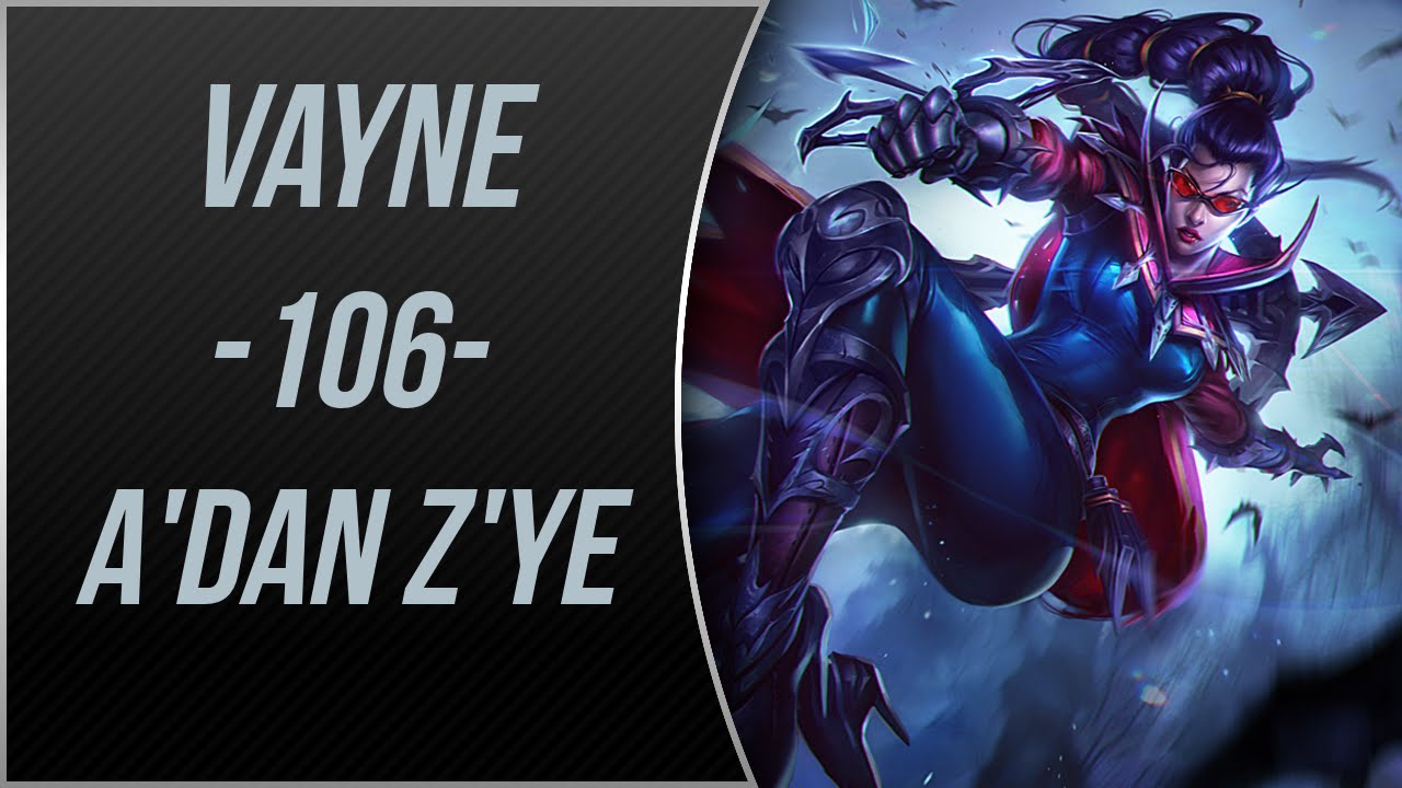 LoL | TEK ATAN Vayne Oynanış | Gameplay | A'dan Z'ye #106