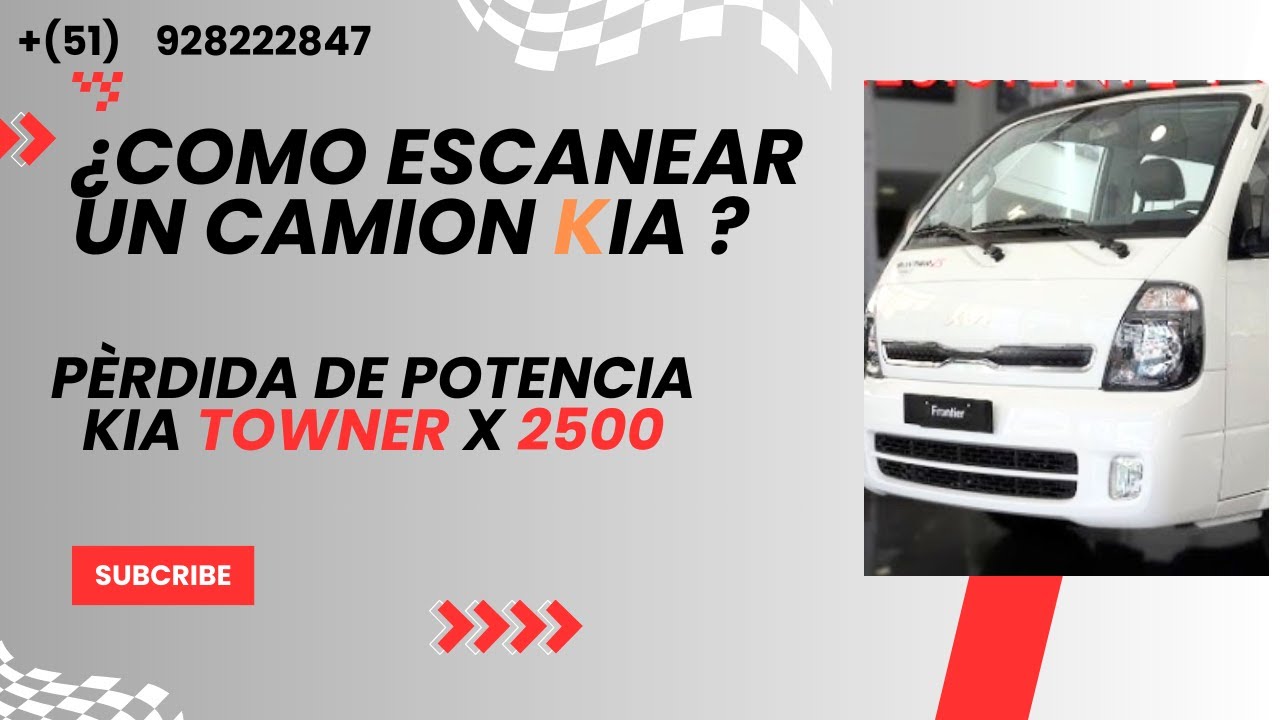 ¿CÒMO ESCANEAR UN CAMIÒN KIA TOWNER X2500 POR PÈRDIDADE POTENCIA