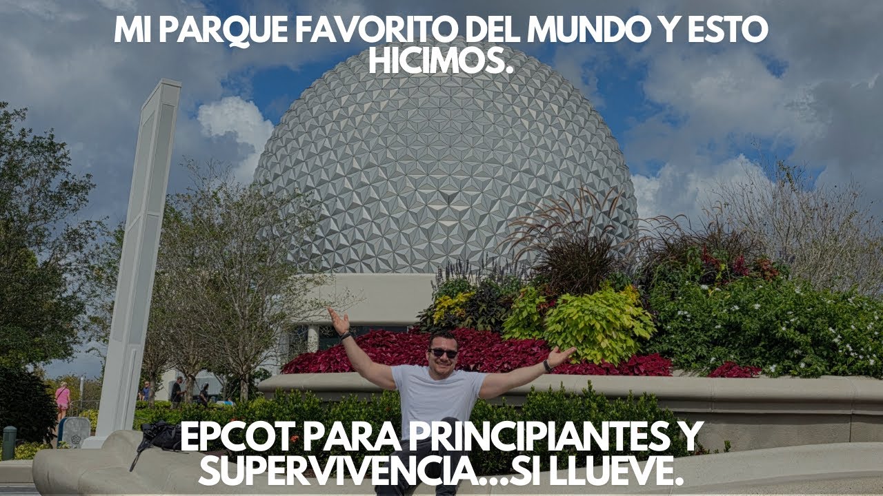 ¿Primer día en EPCOT y amenaza de lluvia? 🌧️ Esto logramos hacer