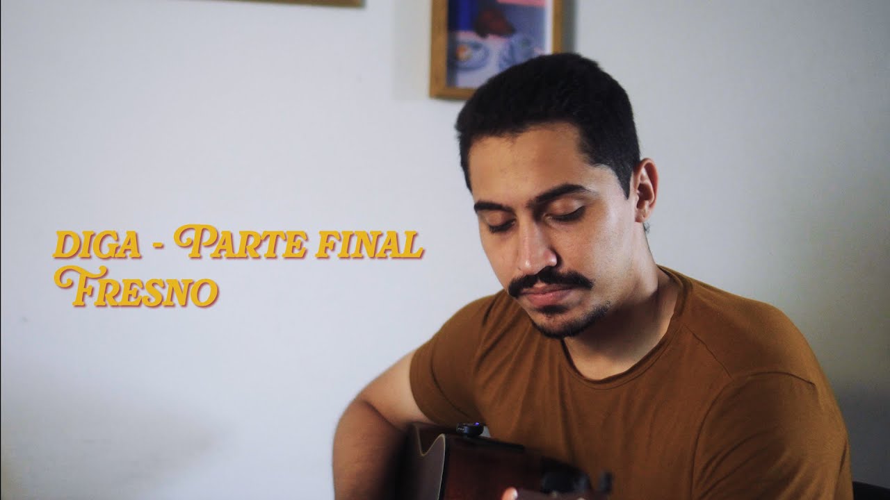 Diga Parte Final - Fresno (cover)