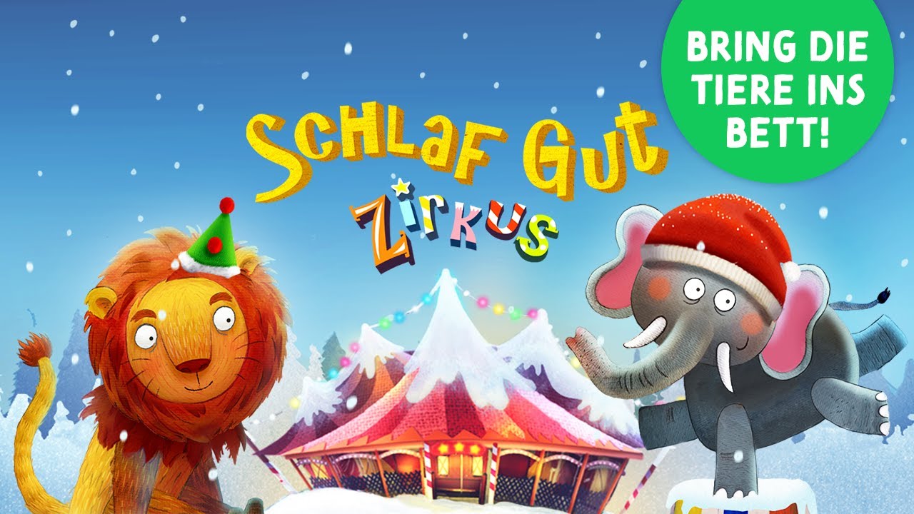 Gute Nacht Geschichte für Kleinkinder 🎪 Schlaf Gut Zirkus im Winter 🎪 Musik & Tiere zum Einschlafen