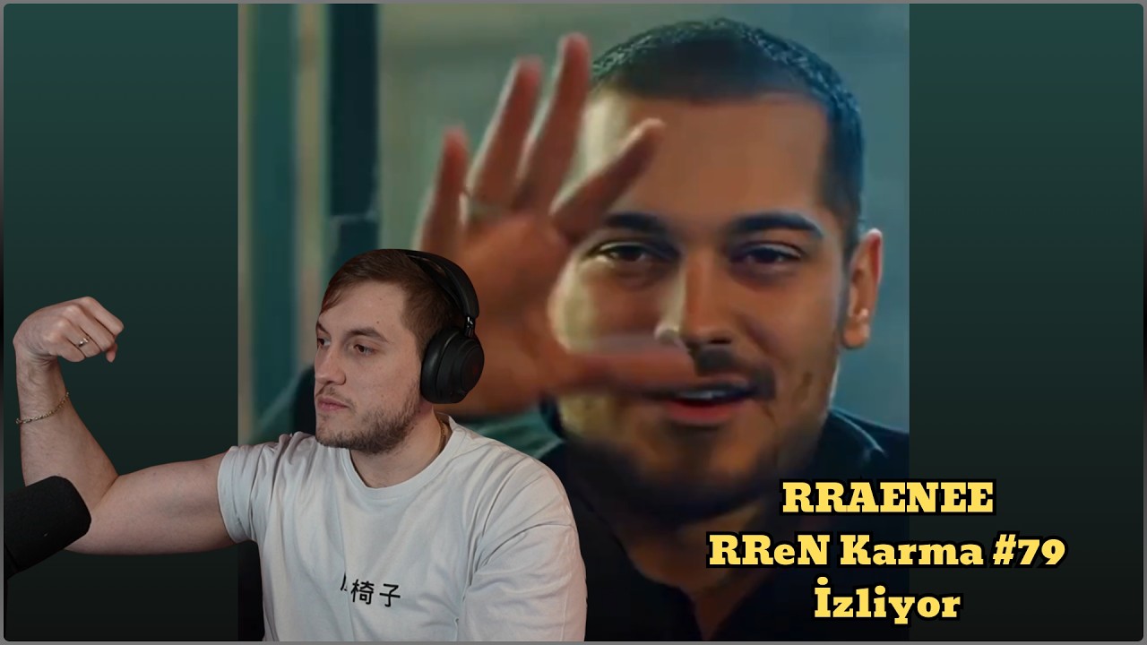 RRaenee RReN Karma #79 İzliyor