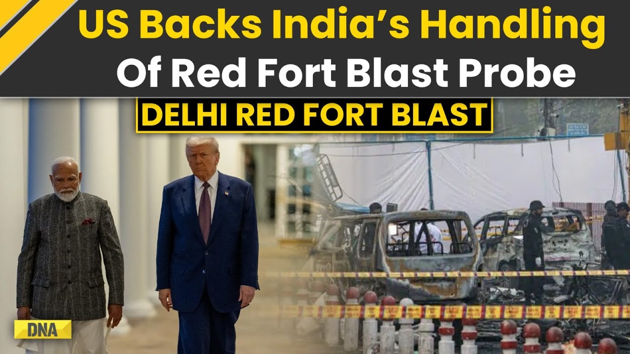 Delhi News: US Calls India&rsquo;s Red Fort Blast Probe &lsquo;Professional & Powerful&rsquo; | Red Fort Blast Case