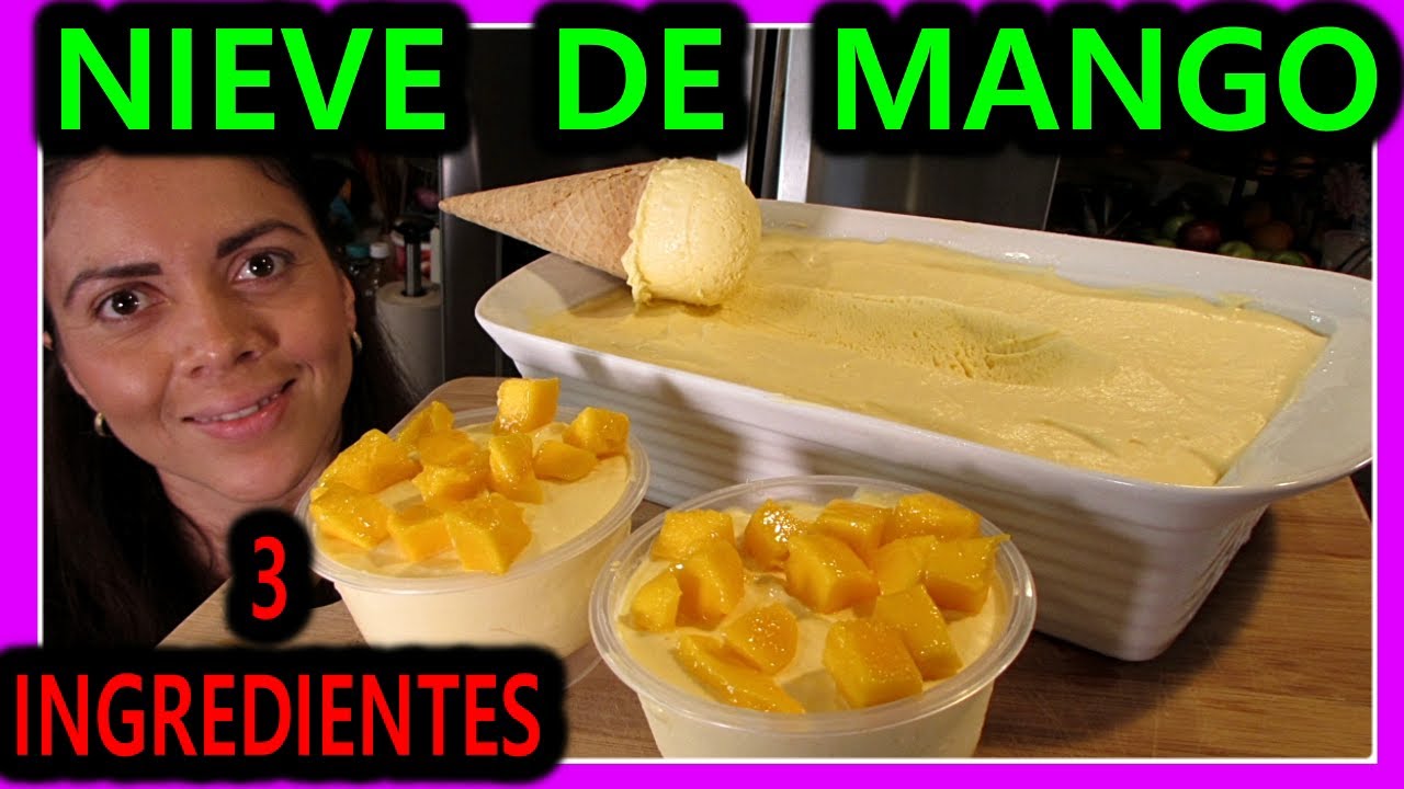 Como preparar NIEVE de MANGO CASERA 🍦 CON 3 INGREDIENTES 🍨