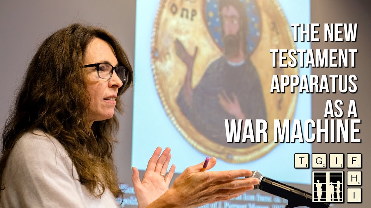 tgiFHI | The New Testament Apparatus as a War Machine with Dr. Jennifer Knust