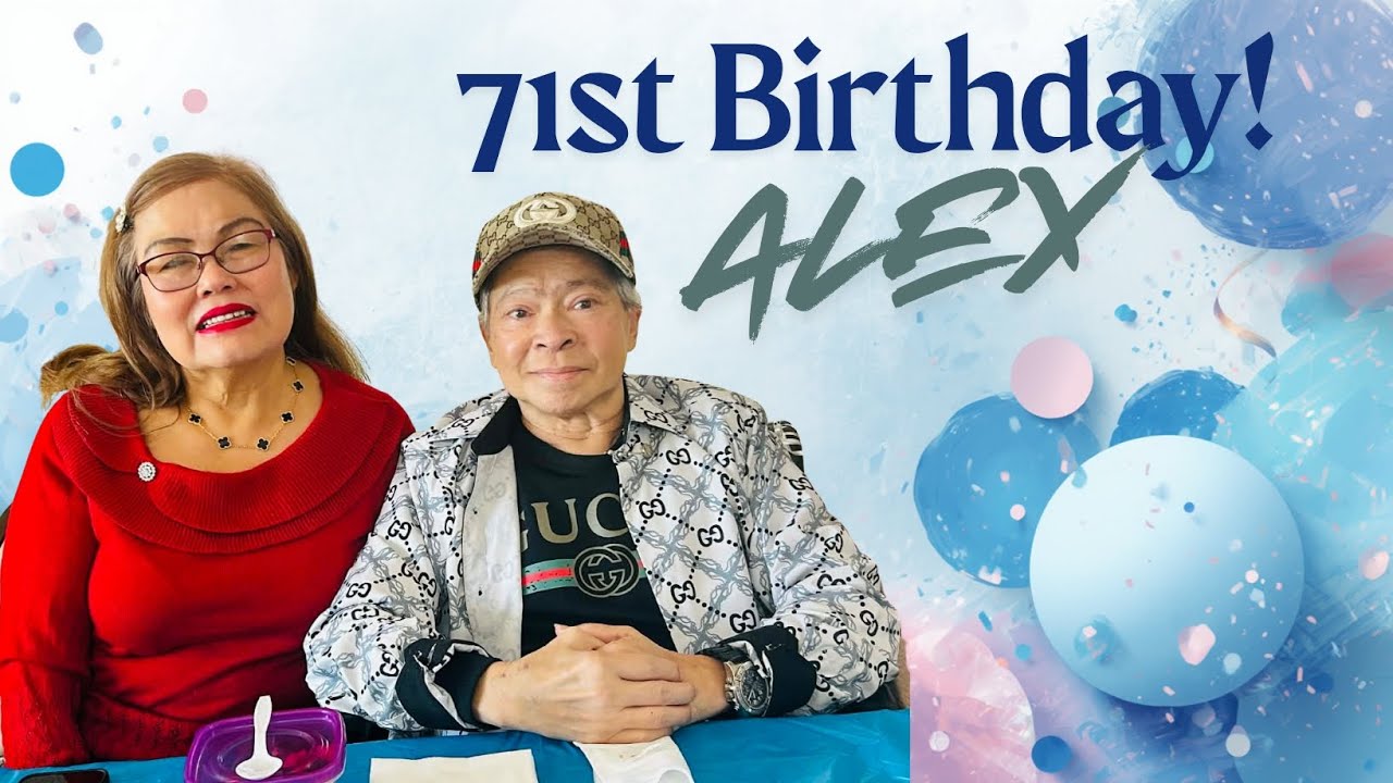 Alex's Special Birthday Celebration!