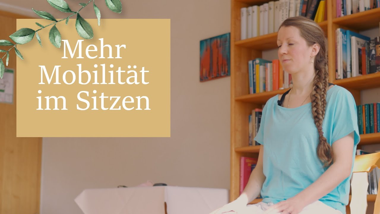 Übungen für mehr Mobilität im Sitzen