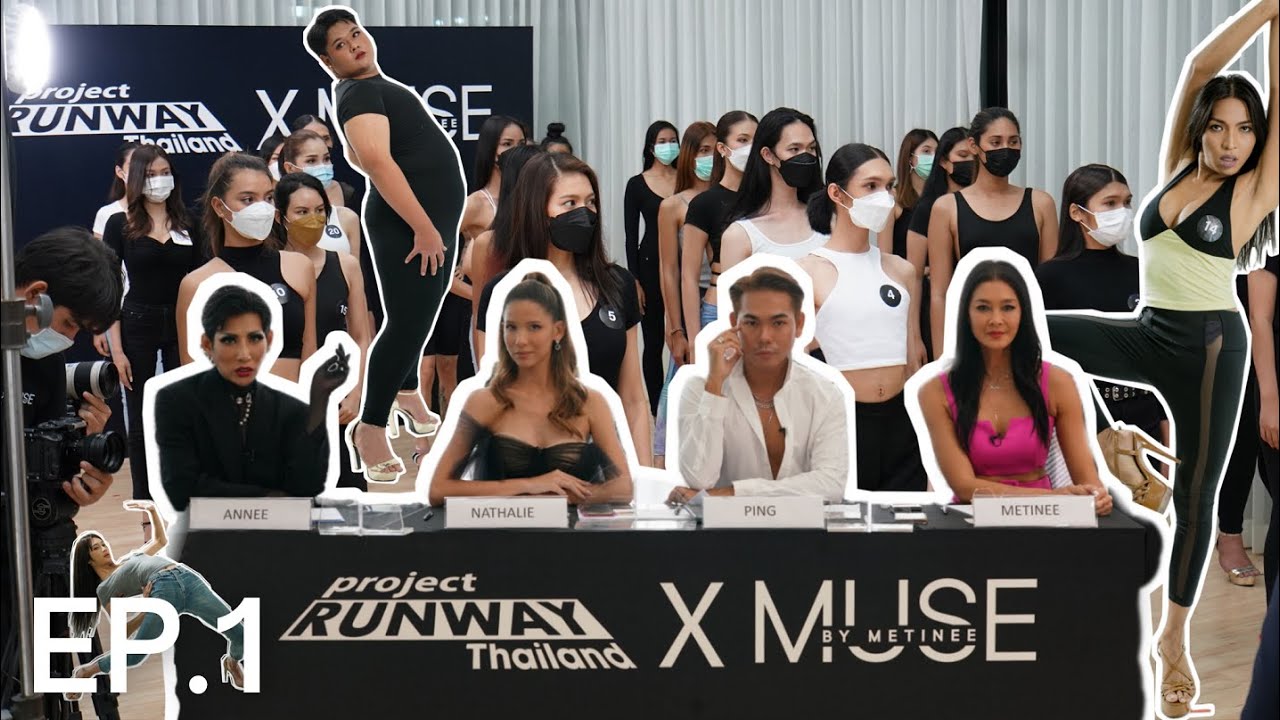 [EP. 1] Project Runway Thailand x Muse by Metinee - Model Search