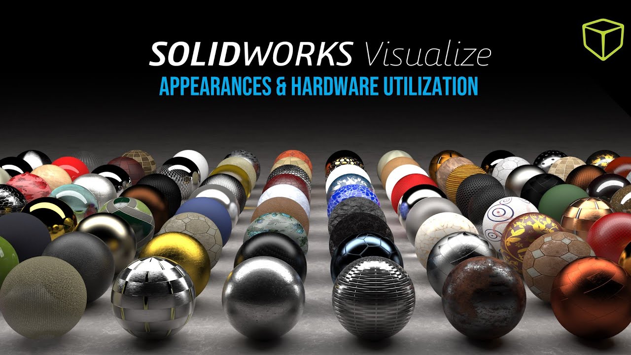 SOLIDWORKS Visualize Appearances and Hardware Utilization - Webinar