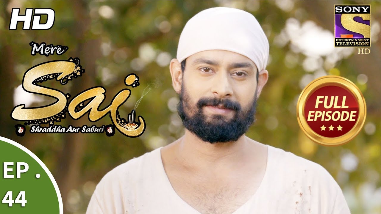 Mere Sai - मेरे साईं - Ep 44 - Full Episode - 27th November, 2017