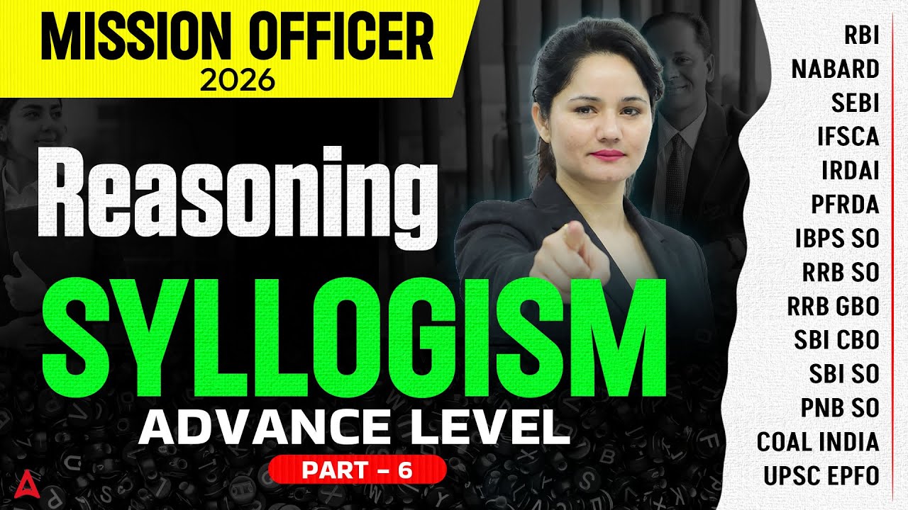 Syllogism | Complete Syllogism | Part 6 | New Pattern & Tricks | Mission Officer 2026 | Neelam Ma'am