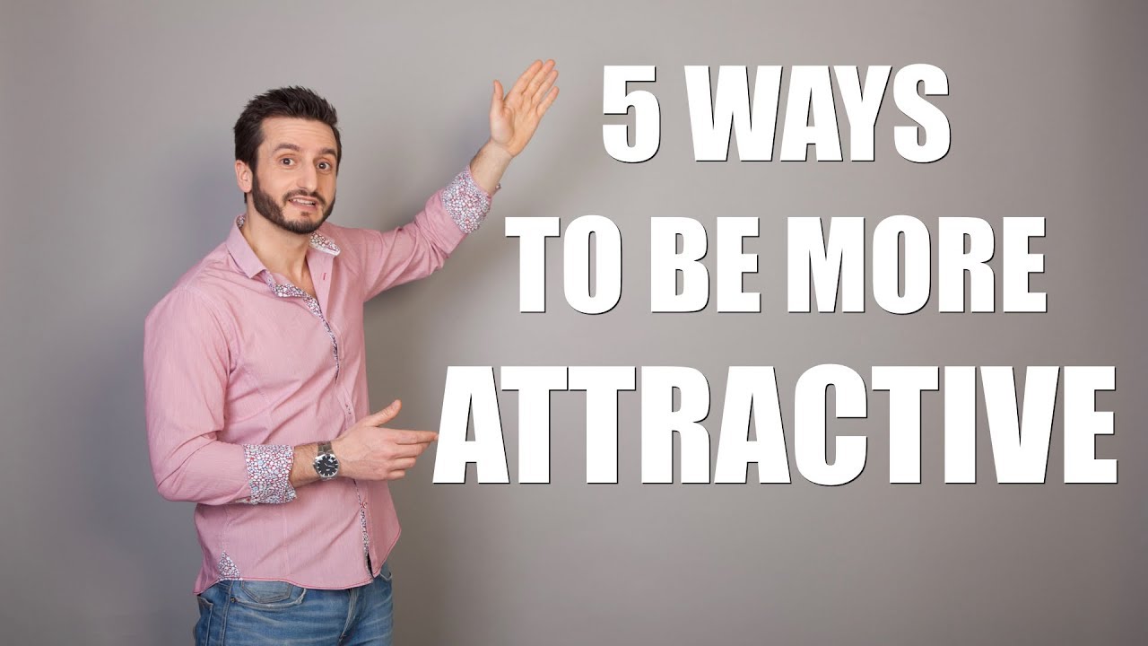 How to Be More Attractive - Hari Kalymnios | The Thought Gym