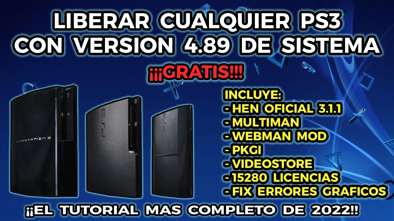 Liberar CUALQUIER PS3 4.89 FACIL + HEN OFICIAL + TIENDAS + FIX ERRORES GRAFICOS