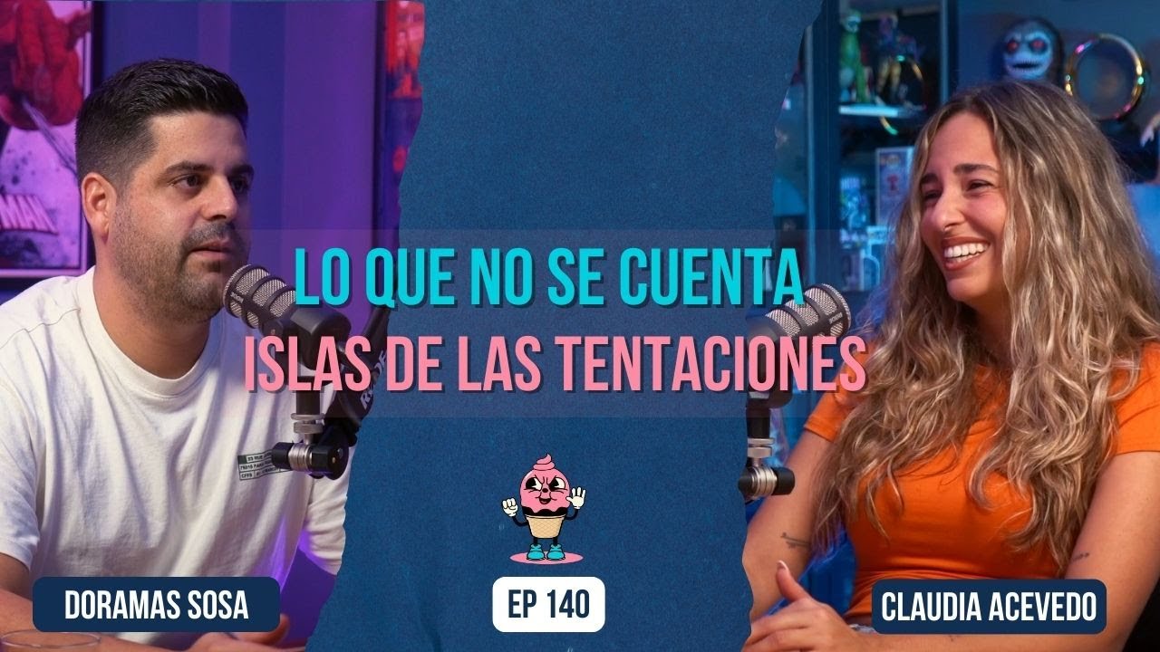La Isla de las Tentaciones Me Rompió la Cabeza – Claudia Acevedo | Helado Oscuro #140