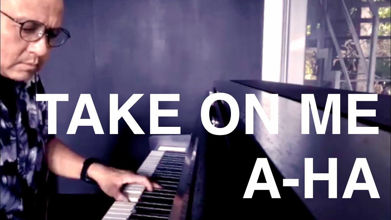 Take On Me – Piano Cover | A-ha (1985)